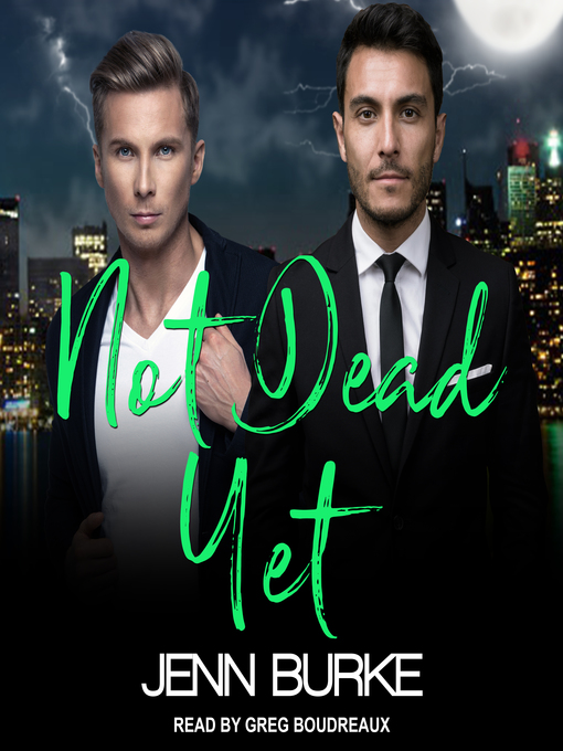 Title details for Not Dead Yet by Jenn Burke - Wait list